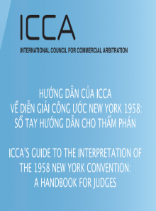 ICCA's guide to the Interpretation of The 1958 New York Convention: A handbook for Judges