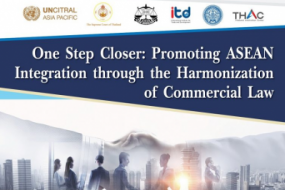 [Thailand] Seminar One Step Closer: Promoting ASEAN integration through the Harmonization of Commercial Laws