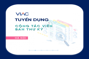 [Tháng 02/2021] - Tuyển 02 Thực tập sinh Ban Thư ký làm việc tại Trụ sở chính Hà Nội
