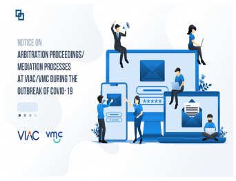 Notice on Arbitration proceedings/ Mediation processes at VIAC/VMC during the COVID-19 period