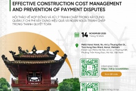 [SAVE THE DATE] Hội thảo Hợp đồng và Xử lý tranh chấp trong Xây dựng: Quản lý Chi phí xây dựng hiệu quả và Ngăn ngừa Tranh chấp trong Thanh quyết toán