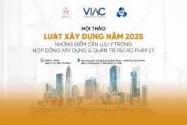 [HCM] Hội thảo Luật Xây dựng năm 2025 – Những điểm cần lưu ý trong hợp đồng xây dựng và quản trị rủi ro pháp lý 