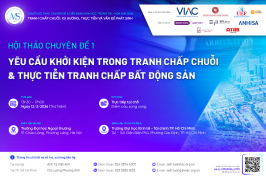 AMS 2026 | Hội thảo chuyên đề 1: Yêu cầu khởi kiện trong tranh chấp chuỗi và thực tiễn tranh chấp bất động sản