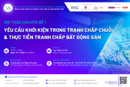 AMS 2026 | Hội thảo chuyên đề 1: Yêu cầu khởi kiện trong tranh chấp chuỗi và thực tiễn tranh chấp bất động sản