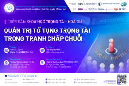 AMS 2026 | Diễn đàn Khoa học Trọng tài - Hoà giải "Quản trị tố tụng trọng tài trong tranh chấp chuỗi"