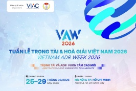 [Save the Date] TUẦN LỄ TRỌNG TÀI VÀ HÒA GIẢI VIỆT NAM - VAW 2026