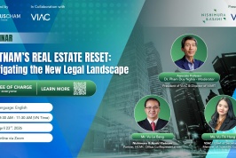 AusCham-VIAC 2026 Webinar series #01 – Vietnam’s Real Estate Reset: Navigating the New Legal Landscape 