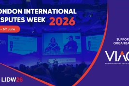 [VIAC Supported Events] London International Disputes Week 2026: Tradition, trust and transformation in international dispute resolution (1st – 5th June 2026)