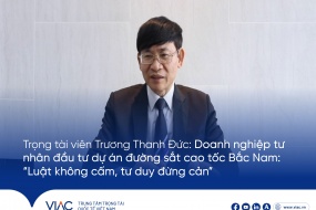 Luật sư, Trọng tài viên Trương Thanh Đức: Doanh nghiệp tư nhân đầu tư dự án đường sắt cao tốc Bắc Nam: “Luật không cấm, tư duy đừng cản”
