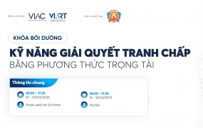 [Khóa bồi dưỡng] Kỹ năng giải quyết tranh chấp bằng phương thức trọng tài (Học phần cơ bản huấn luyện)