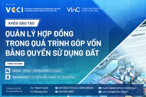 Khóa đào tạo “Quản lý hợp đồng trong quá trình góp vốn bằng quyền sử dụng đất”