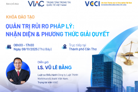 Chương trình đào tạo “Quản trị rủi ro pháp lý: Nhận diện và Phương thức giải quyết tranh chấp”