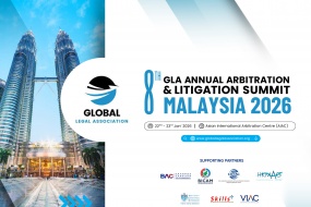 [VIAC Supported Event] GLA Annual Arbitration & Litigation Summit – GLA Conference 2026 Malaysia Edition 