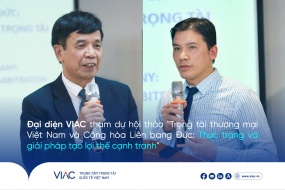 Đại diện VIAC tham dự hội thảo "Trọng tài thương mại Việt Nam và Cộng hòa Liên bang Đức: Thực trạng và giải pháp tạo lợi thế cạnh tranh"
