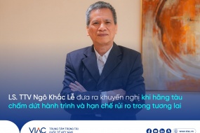 LS. TTV Ngô Khắc Lễ đưa ra khuyến nghị khi hãng tàu chấm dứt hành trình và hạn chế rủi ro trong tương lai