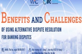 [Hà Nội] Hội thảo Benefits and Challenges of Using ADR for Banking Disputes