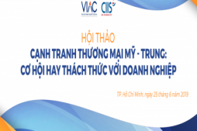 [Tp. HCM] Hội thảo Cạnh tranh thương mại Mỹ - Trung: Cơ hội hay thách thức với doanh nghiệp