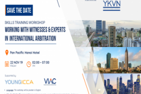 [Hanoi] Working with witnesses & experts in International arbitration - Skill training workshop