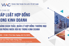Buổi chia sẻ Pháp luật hợp đồng trong kinh doanh – Kỹ năng soạn thảo, quản lý hợp đồng thương mại nhằm phòng ngừa rủi ro trong kinh doanh