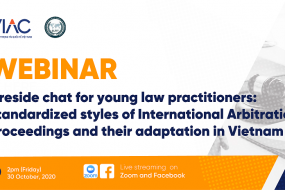 Fireside chat for young law practitioners on Standardized styles of International Arbitration Proceedings and their adaptation in Vietnam 