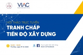Hội thảo trực tuyến về Tranh chấp tiến độ xây dựng