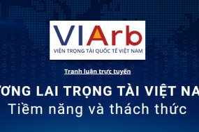 Tranh luận trực tuyến về chủ đề Tương lai Trọng tài tại Việt Nam: Tiềm năng và thách thức