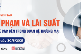 Lớp đào tạo chuyên sâu: "Phạt vi phạm và lãi suất – Quy định bảo vệ các bên trong quan hệ thương mai"