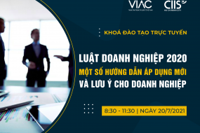 Khóa đào tạo trực tuyến “Luật doanh nghiệp 2020 - Một số hướng dẫn áp dụng mới và lưu ý cho doanh nghiệp” 
