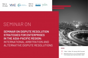 Seminar on dispute resolution strategies for enterprises in the Asia-pacific region: International arbitration and alternative dispute resolutions