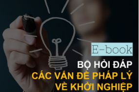Bộ Hỏi - đáp các vấn đề pháp lý về khởi nghiệp