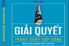Ấn phẩm mới "Giải quyết tranh chấp hợp đồng - Những điều doanh nhân cần biết"