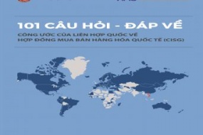 101 Câu hỏi - đáp về Công ước của Liên hợp quốc về Hợp đồng mua bán hàng hóa quốc tế (CISG)