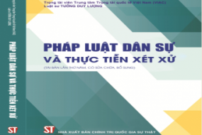 Ấn phẩm Pháp luật dân sự và thực tiễn xét xử: từ lý luận đến thực tiễn