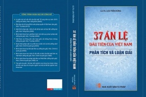 Ra mắt cuốn sách “37 án lệ đầu tiên của Việt Nam – Phân tích và luận giải”