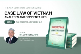 VIAC Arbitrator Luu Tien Dzung has published Case Law of Vietnam – Analyses and Commentaries - Book II