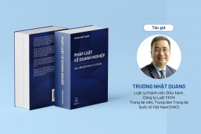 Trọng tài viên Trương Nhật Quang phát hành ấn bản sửa đổi đầu tiên của cuốn “Pháp luật về doanh nghiệp – Các vấn đề pháp lý cơ bản”