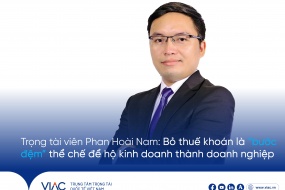 Trọng tài viên Phan Hoài Nam: Bỏ thuế khoán là “bước đệm” thể chế để hộ kinh doanh thành doanh nghiệp