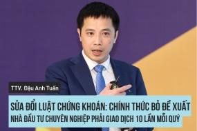 Sửa đổi Luật Chứng khoán: Chính thức bỏ đề xuất nhà đầu tư chuyên nghiệp giao dịch 10 lần mỗi quý
