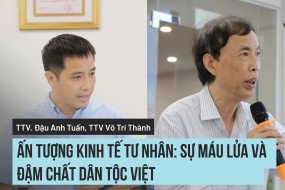 Ấn tượng kinh tế tư nhân: Sự máu lửa và đậm chất dân tộc Việt
