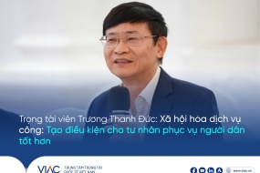 Trọng tài viên Trương Thanh Đức: Xã hội hóa dịch vụ công - Tạo điều kiện cho tư nhân phục vụ người dân tốt hơn