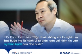 TTV Phan Đức Hiếu: “Nộp thuế không chỉ là nghĩa vụ bắt buộc mà là hành vi tự giác, gắn với niềm tin vào sự minh bạch của Nhà nước”