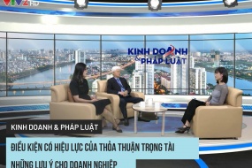 Điều kiện có hiệu lực của thỏa thuận trọng tài - Những lưu ý cho Doanh nghiệp