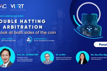 [RECAP VAS 2022] Chủ đề 03: Xung đột vai trò trong trọng tài – Tính hai mặt của vấn đề (Tạm dịch: Double hatting in arbitration: Look at the both sides of the coin)