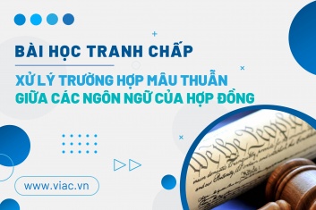 #022 | Xử lý trường hợp mâu thuẫn giữa các ngôn ngữ của hợp đồng
