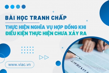 #025 | Thực hiện nghĩa vụ hợp đồng khi điều kiện thực hiện chưa xảy ra
