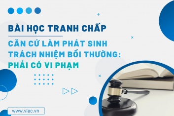 #043 | Căn cứ làm phát sinh trách nhiệm bồi thường: Phải có vi phạm