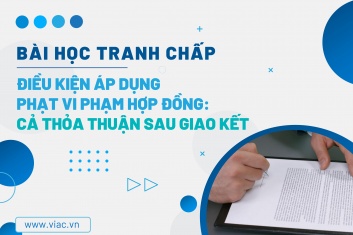 #052 | Điều kiện áp dụng phạt vi phạm hợp đồng: Cả thỏa thuận sau giao kết