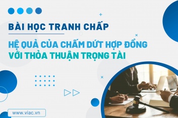 #062 | Hệ quả của chấm dứt hợp đồng với thỏa thuận trọng tài