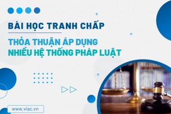 #077 | Thỏa thuận áp dụng nhiều hệ thống pháp luật