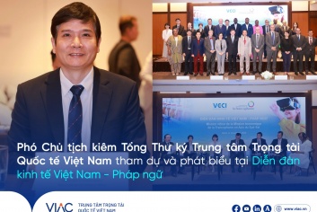  Phó Chủ tịch kiêm Tổng Thư ký Trung tâm Trọng tài Quốc tế Việt Nam tham dự và phát biểu tại Diễn đàn kinh tế Việt Nam - Pháp ngữ
